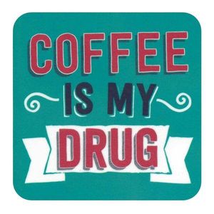 Coaster - Coffee Is My Drug | Dean Morris imagine