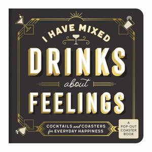 I Have Mixed Drinks About Feelings Coaster Book | Sarah McMenemy imagine