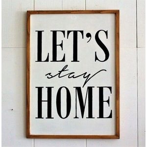 Decoratiune de perete, Let's Stay Home, 40x55x2.5 cm, Lemn , Maro / Alb / Negru imagine
