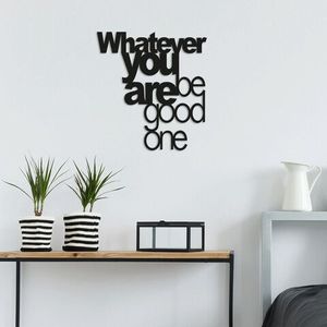 Decoratiune de perete, Whatever You Be Good One, Metal, Dimensiune: 65 x 70 cm, Negru imagine