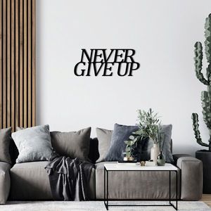 Decoratiune de perete, Never Give Up Metal Decor, metal, 50 x 20 cm, negru imagine