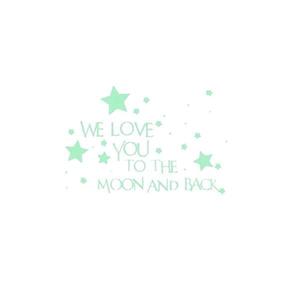 Sticker fosforescent WE LOVE YOU TO THE MOON AND BACK imagine