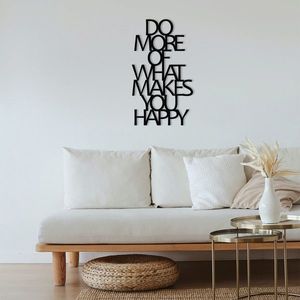 Decoratiune de perete, Do More Of What Makes You Happy Metal Decor, metal, 41 x 50 cm, negru imagine