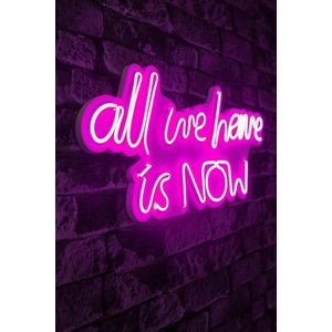 Decoratiune luminoasa LED, All We Have is Now, Benzi flexibile de neon, DC 12 V, Roz imagine