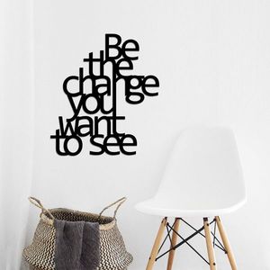 Decoratiune de perete, Be The Change You Want To See, Metal, Dimensiune: 70 x 62 cm, Negru imagine