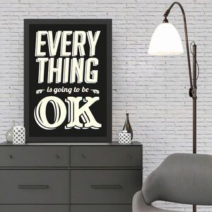 Imagine Tablou decorativ, Everything OK (35 x 45), Polistiren, Alb/Negru